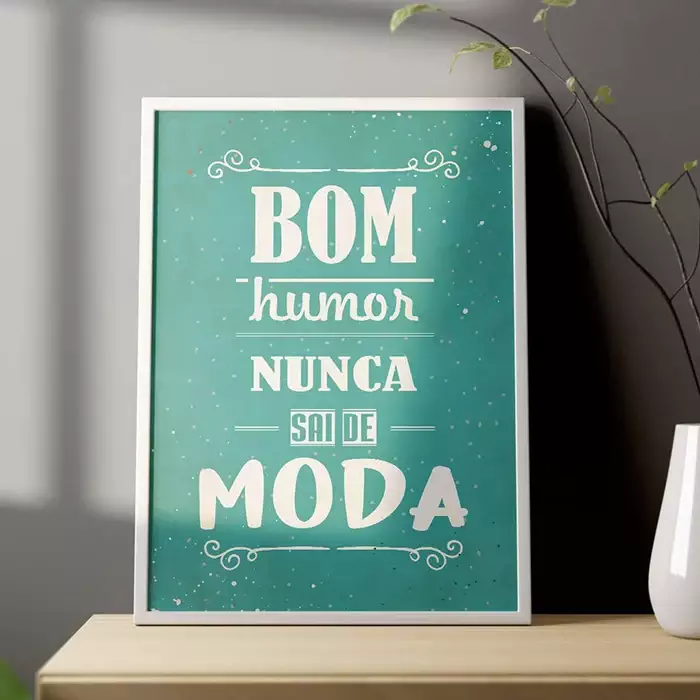 Quadro Decorativo Bom Humor Nunca Sai de Moda Frase