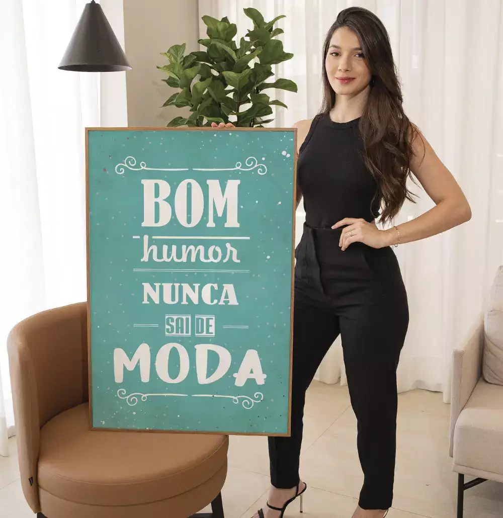 Quadro Decorativo Bom Humor Nunca Sai de Moda Frase