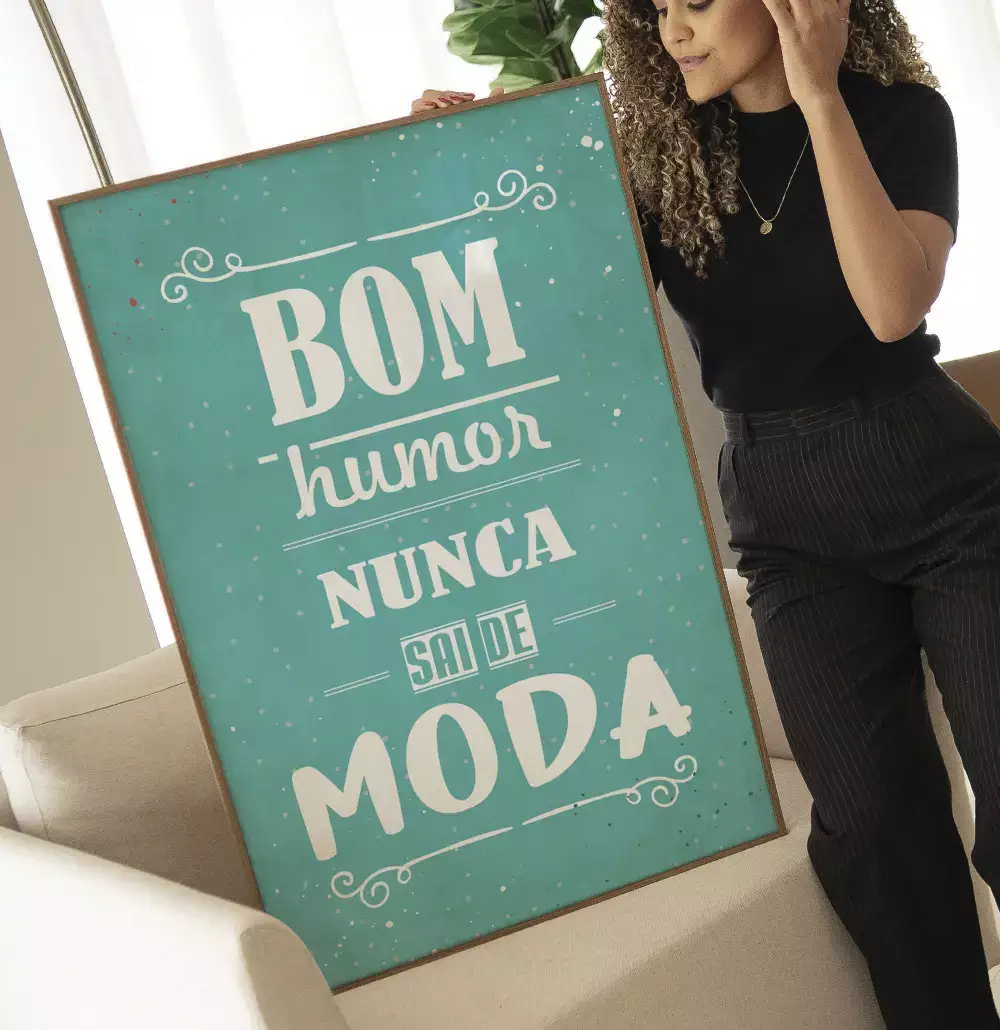 Quadro Decorativo Bom Humor Nunca Sai de Moda Frase